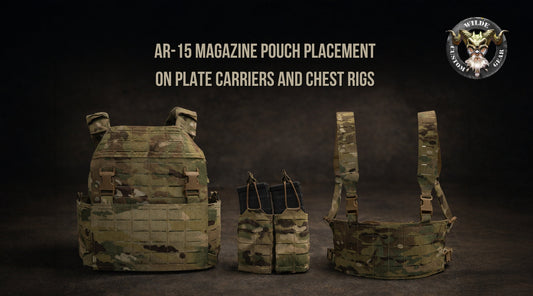 AR-15 Magazine Pouch Placement on Plate Carriers and Chest Rigs - Wilde Custom Gear