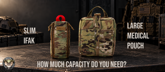 Slim IFAK vs Large Medical Pouch: How Much Capacity Do You Need? - Wilde Custom Gear
